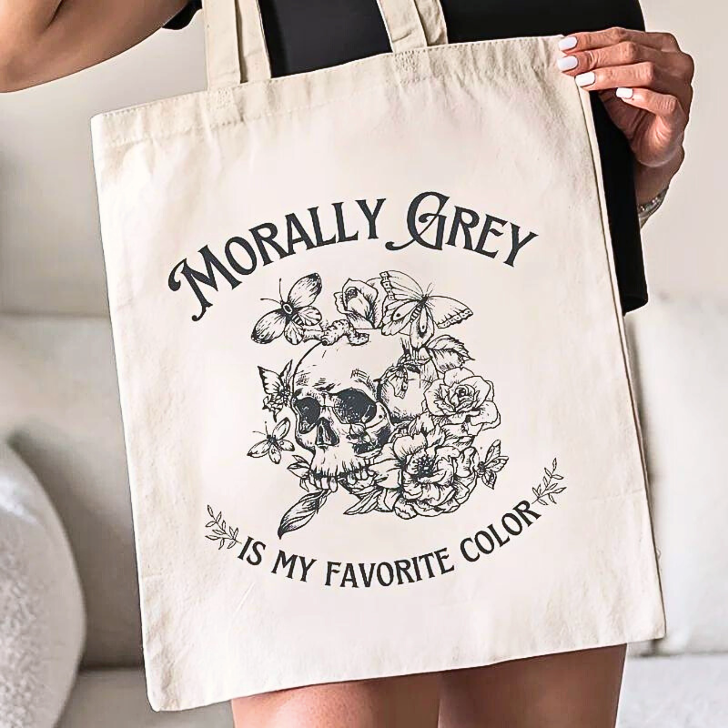 Morally Grey Is My Favorite Color Tote Bag